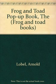 Frog and Toad Pop-up Book, The (Frog and toad books)