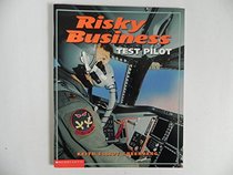 Risky Business: Test Pilot