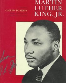 The Papers of Martin Luther King, Jr.: Called to Serve, January 1929-June 1951 (Papers of Martin Luther King, Jr)
