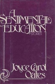 A Sentimental Education: Stories