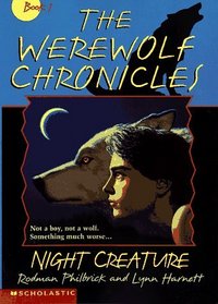 Night Creature (The Werewolf Chronicles , Bk 1)