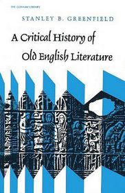 A Critical History of Old English Literature (The Gotham Library)