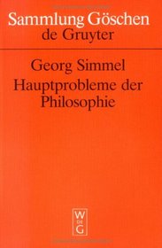 Hauptprobleme Der Philosophie (Sammlung Gaschen)