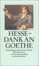 Hesse. Dank an Goethe. Betrachtungen, Rezensionen, Briefe.
