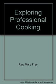 Exploring Professional Cooking