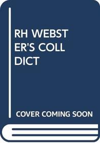 Rh Webster's Coll Dict