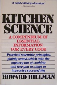 Kitchen Science: A Compendium of Essential Information for Every Cook
