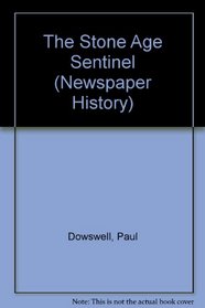 The Stone Age Sentinel