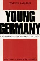 Young Germany: A History of the German Youth Movement