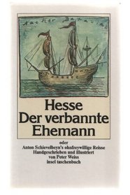 Der verbannte Ehemann oder Anton Schievelbeyn's ohnfreywillige Reisse nacher Ost-Indien (Insel Taschenbuch ; 260) (German Edition)