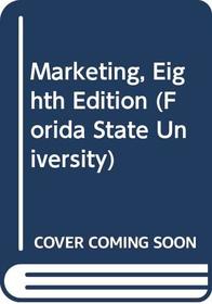 Marketing, Eighth Edition (Forida State University)