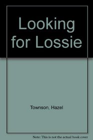 Looking for Lossie