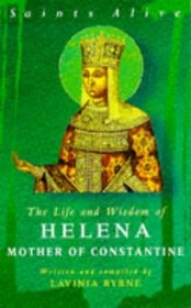 Life Wisdom Helena m Constne (Saints Alive S.)