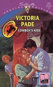 Cowboy's Kiss (Ranching Family, Bk 3) (Silhouette Special Edition, No 970)