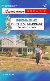 Priceless Marriage (Millionaire, Montana, Bk 5) (Harlequin American Romance, No 970)