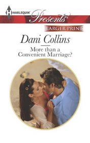 More than a Convenient Marriage? (Harlequin Presents, No 3200) (Larger Print)