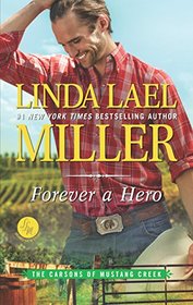 Forever a Hero (Carsons of Mustang Creek, Bk 3)