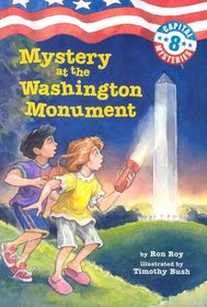 Mystery at the Washington Monument (Capital Mysteries, Bk 8)