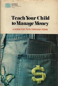 Teach Your Child to Manage Money