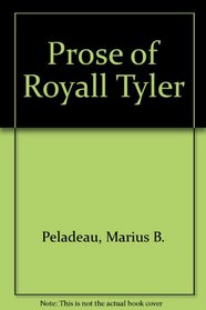 The Prose of Royall Tyler