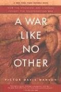 A War Like No Other: How the Athenians and Spartans Fought the Peloponnesian War