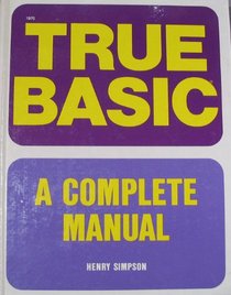 True Basic: A Complete Manual