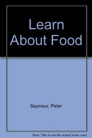 Learn About Food