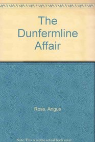 The Dunfermline Affair
