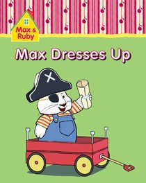 Max and Ruby: Max Dresses Up