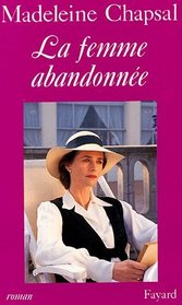 Le femme abandonnee: Roman (French Edition)