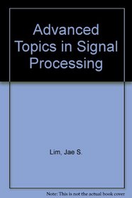 Advanced Topics in Signal Processing