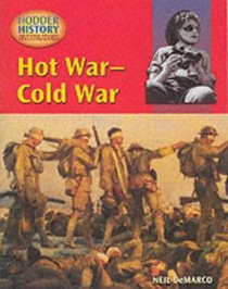 Hot War-Cold War (Hodder History - Investigations)