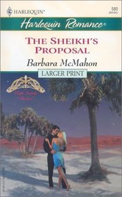 The Sheikh's Proposal (High Society Brides) (Harlequin Romance, No 3734) (Larger Print)