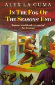 In the Fog of the Seasons' End (African Writers Series)