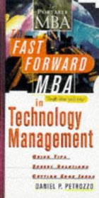 The Fast Forward MBA in Technology Management (Fast Forward MBA Series)