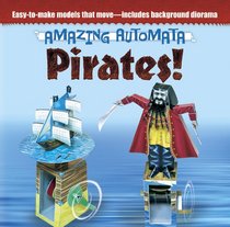 Amazing Automata -- Pirates! (Dover Origami Papercraft)