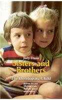 Sisters and Brothers (The Developing Child)