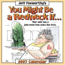 Jeff Foxworthy's You Might Be a Redneck If... 2007 Day-toDay Calendar