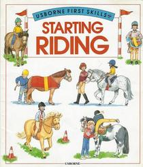 Starting Riding (Usborne First Skills Series)