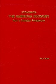 Economics: The American economy from a Christian perspective