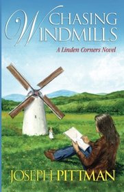 Chasing Windmils: A Linden Corners Novel (Volume 5)