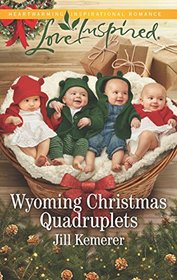 Wyoming Christmas Quadruplets (Wyoming Cowboys, Bk 3) (Love Inspired, No 1169)