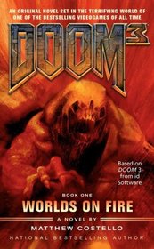 Worlds on Fire (Doom 3, Bk 1)