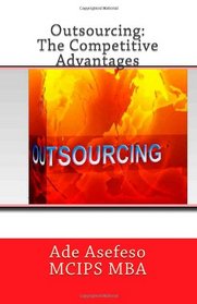Outsourcing: The Competitive Advantages