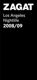 2008/09 Los Angeles Nightlife (Zagat Los Angeles Nightlife)