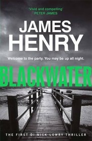 Blackwater (DI Nick Lowry, Bk 1)