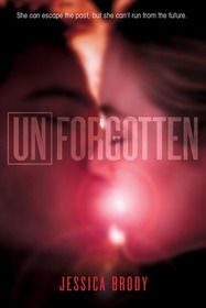 Unforgotten (Unremembered, Bk 2)