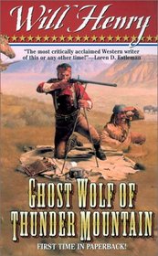 Ghost Wolf of Thunder Mountain: Frontier Stories