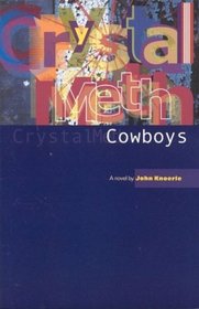 Crystal Meth Cowboys