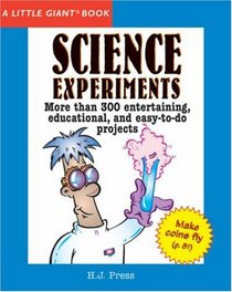A Little Giant Book: Science Experiments (Little Giant Books)